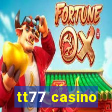 tt77 casino